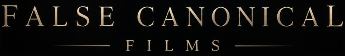 False Canonical Films